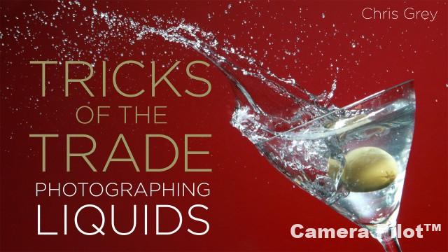 Tricks of the Trade Photographing Liquids